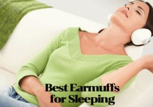 best earmuffs for sleeping